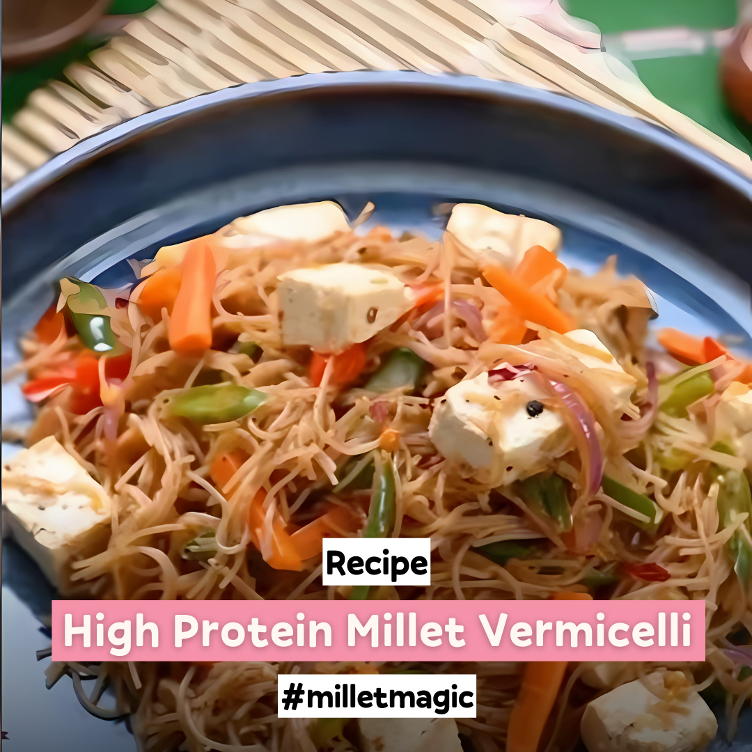 High Protein Millet Vermicelli Recipe