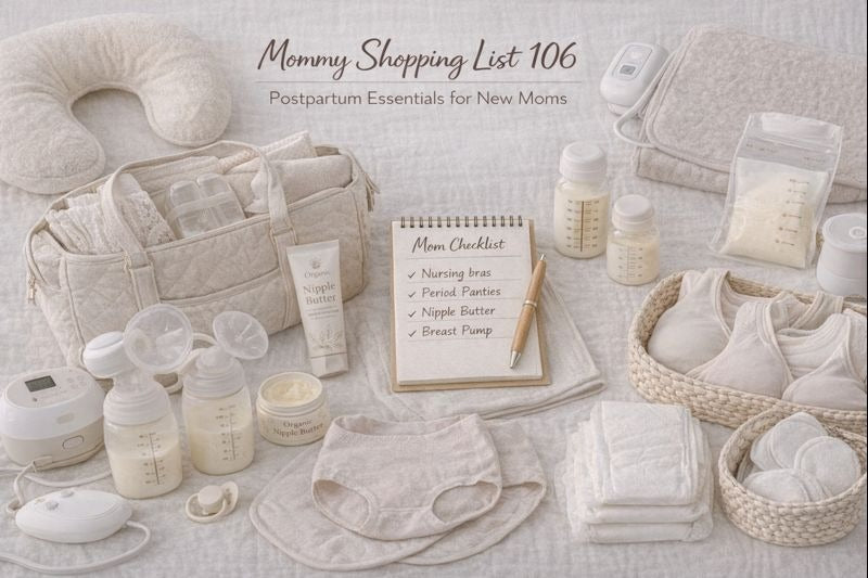 Mommy Shopping List 106: Postpartum Essentials for New Moms